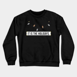 Holidays at The Office Crewneck Sweatshirt